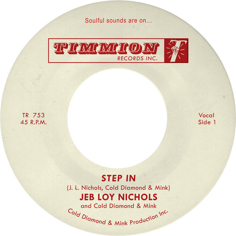 Jeb Nichols  Loy / Cold Diamond & Mink - Step In [7" Vinyl]