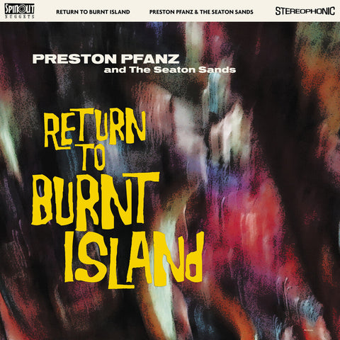 Preston Pfanz  & The Seaton Sands - Return To Burnt Island [LP]