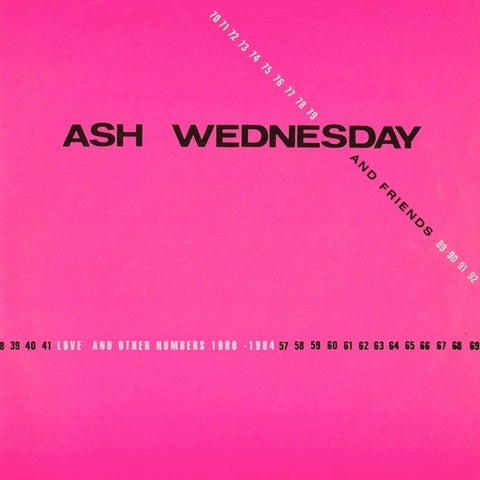 Ash Wednesday & Friends - Love & Other Numbers 1980-1984 [LP]