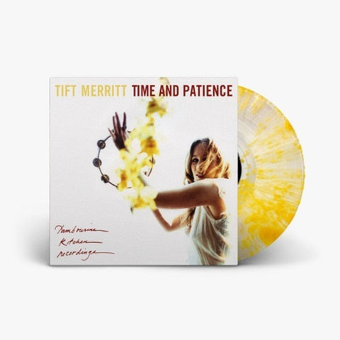 Tift Merritt - Time and Patience -  [Clear w/ Yellow Splatter Vinyl]
