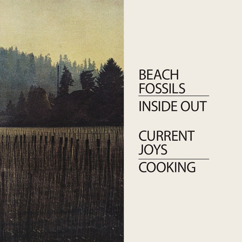 Current Joys / Beach Fossils - Cooking/Inside Out [7" Vinyl]