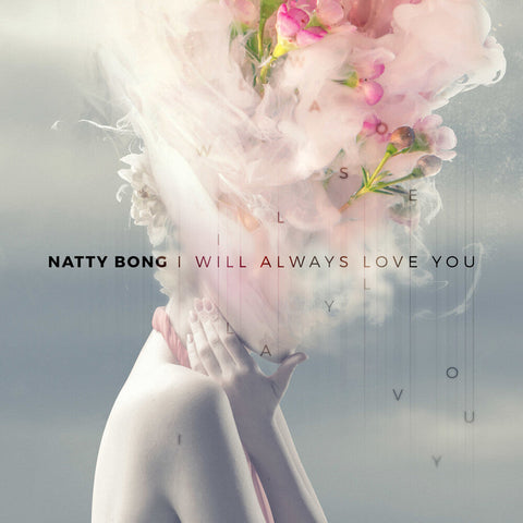 Natty Bong - I Will Always Love You / Under The Bridge [7" Vinyl]