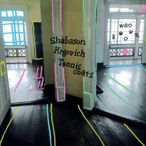 Shabason / Krgovich / Tenniscoats - Wao [LP]