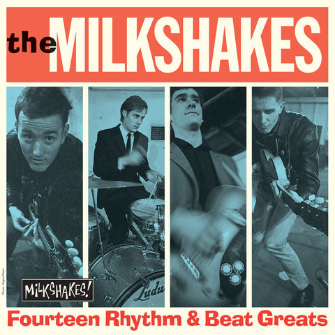 Milkshakes - Fourteen Rhythm & Beat Greats [LP]