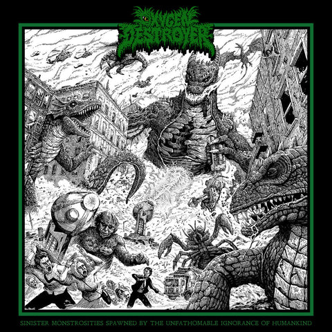 Oxygen Destroyer - Sinister Monstrosities Spawned By The Unfathomable Ignorance Of   Humankind [LP]