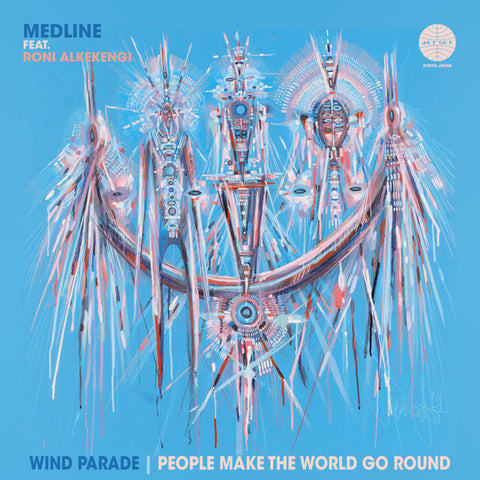 Medline - Wind Parade (45 Edit) / People Make The World Go [7" Vinyl]