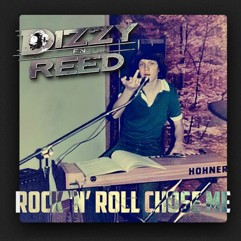 Dizzy Reed - Rock 'n Roll Chose Me [LP]