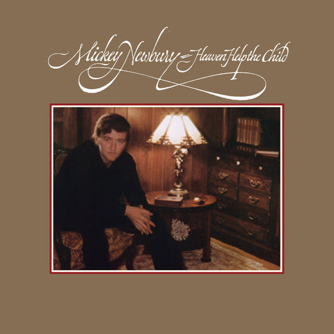 Mickey Newbury - Heaven Help the Child -  [LP]