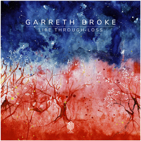 Garreth Broke - Life Through Loss [LP]