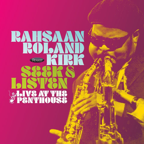 Rahsaan Kirk  Roland - Seek & Listen: Live At The Penthouse [RSD]