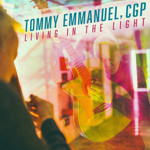 Tommy Emmanuel - Living In The Light [Colored Vinyl]