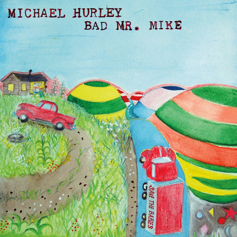 Michael Hurley - Bad Mr. Mike [LP]