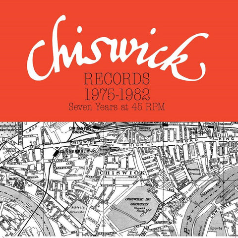 Chiswick Records 1975-1982: Seven Years At 45 Rpm - Chiswick Records 1975-1982: Seven Years At 45 Rpm [LP]