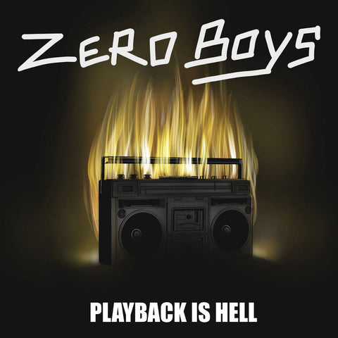 Zero Boys - Playback Is Hell [LP]