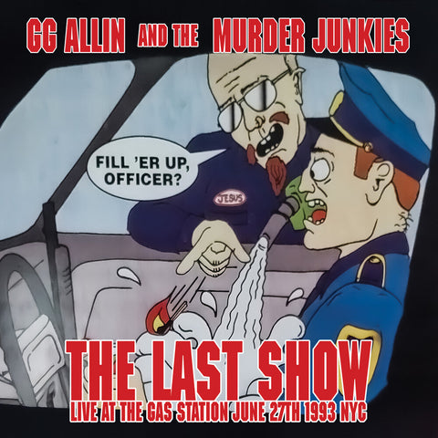 Gg Allin  & The Murder Junkies - Last Show: Live At The Gas Station June 27th 1993 [7" Vinyl]