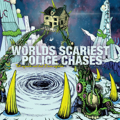 Worlds Scariest Police Chases - Tell My Mom And Dad I Love My Mom [LP]