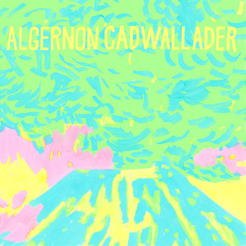 Algernon Cadwallader	 - Trying Not to Have a Thought [Indie Exclusive Opaque Yellow LP]