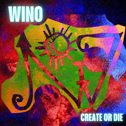 Wino - Create Or Die (Blk) [Colored Vinyl] (Red)
