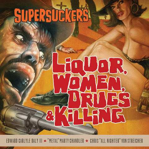 Supersuckers - Liquor Women Drugs & Killing [Sunflare vinyl]