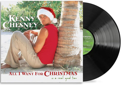 Kenny Chesney - All I Want For Christmas Is A Real Good Tan [LP]
