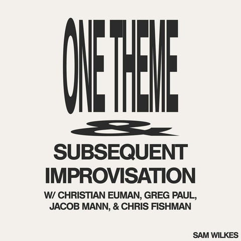 Sam Wilkes - One Theme Subsequent Improvisation [LP]