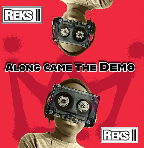 Reks - Along Came The Demo [LP]