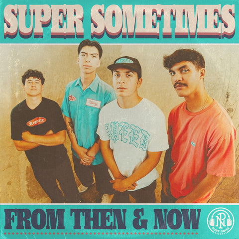 Super Sometimes - From Then & Now  [Dreamcicle LP]