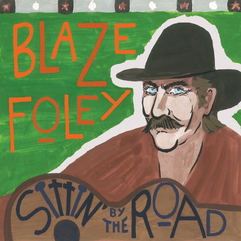 Blaze Foley - Sittin' By The Road [Blue]