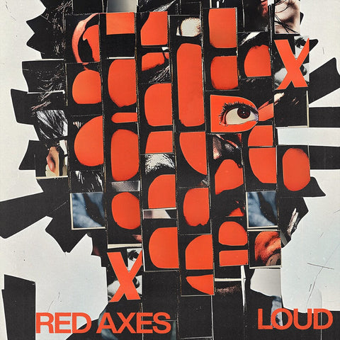 Red Axes - Loud [LP]