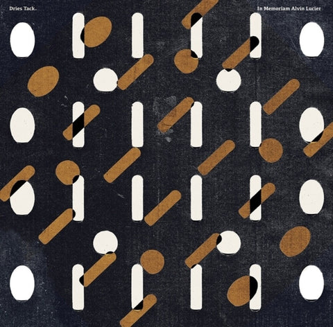 Dries Tack - In Memoriam Alvin Lucier [LP]