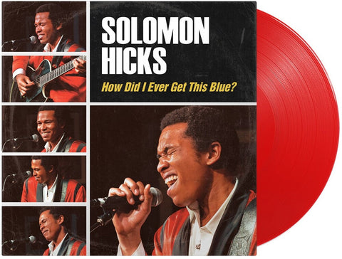 Hicks, Solomon - How Did I Ever Get This Blue [LP]