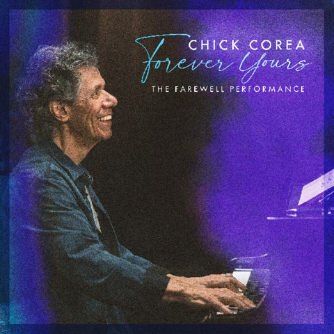 Chick Corea - Forever Yours: The Farewell Concert [LP]