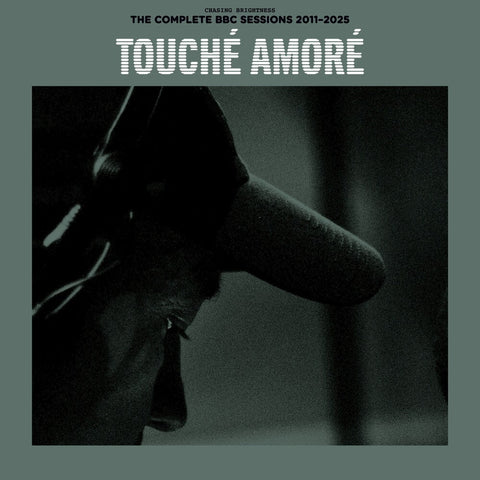 Touche Amore - Chasing Brightness: The Complete BBC Sessions 2011-2025 [RSD]