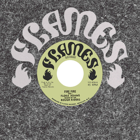 Flora Adams - Fire Fire [7" Vinyl]