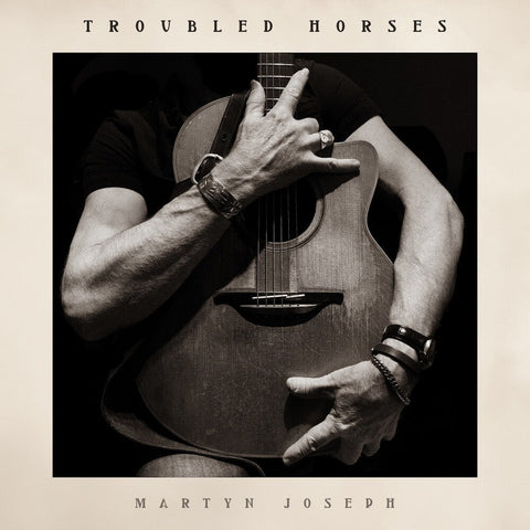 Martyn Joseph - Troubled Horses [LP]