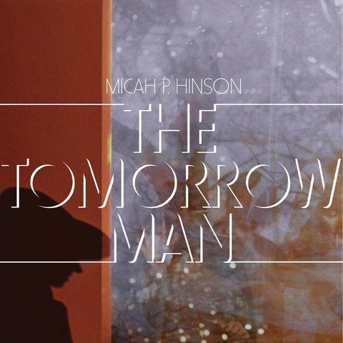 Micah Hinson  P. - Tomorrow Man (Gate) [180 Gram]
