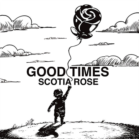 Scotia Rose - Good Times [LP]