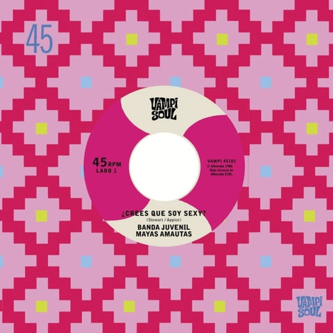 Banda Juvenil Mayas Amautas / Bravos Del Ande - Crees Que Soy Sexy / Travoltoso (Ep) [7" Vinyl]