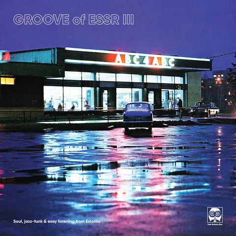 Groove of Essr III: Soul, Jazz-Funk & Easy / Var - Groove Of ESSR III: Soul, Jazz-funk & Easy Listening From Estonia (Various Artists) [LP]