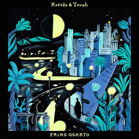 Koralle & Yawuh - Primo Quarto [LP]