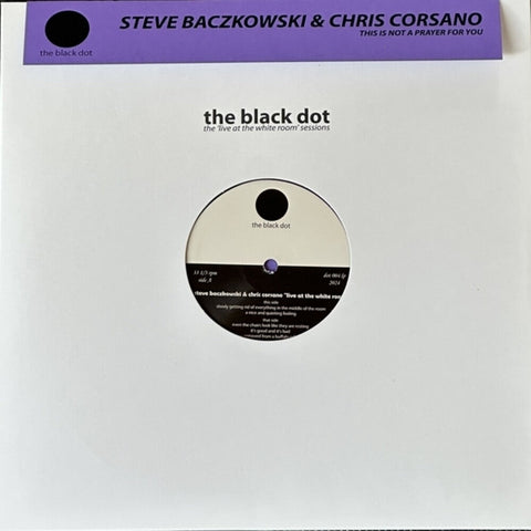 Steve Baczkowski  / Corsano,Chris - This Is Not A Prayer For You [LP]