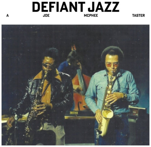 Joe Mcphee - Defiant Jazz: A Joe Mcphee Taster [LP]