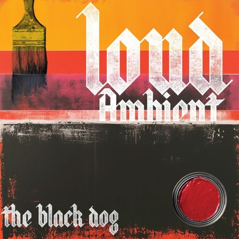 Black Dog - Loud Ambient [LP]