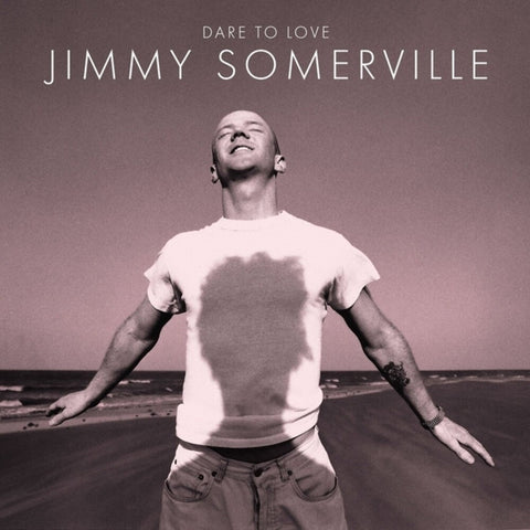 Jimmy Somerville - Dare To Love (30th Anniversary Edition) (Aniv) [LP]