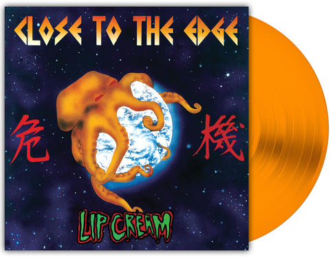 Lip Cream - Close To The Edge [Orange LP]