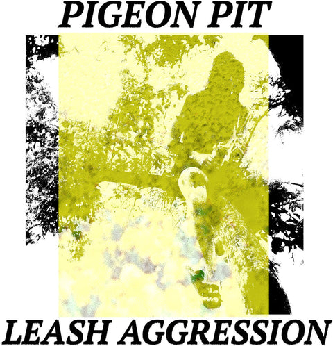 Pigeon Pit - Leash Aggression [LP]