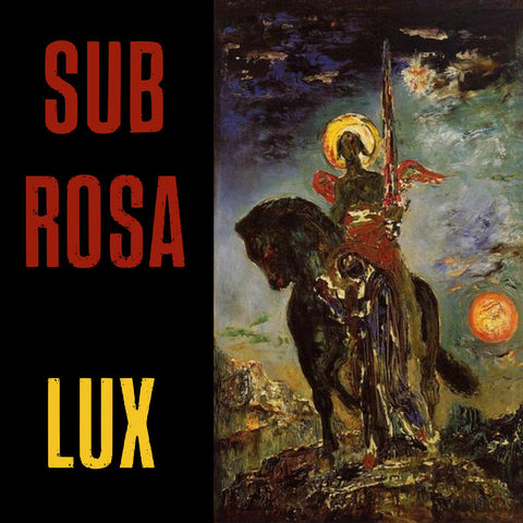 Sub Rosa - Lux [LP]