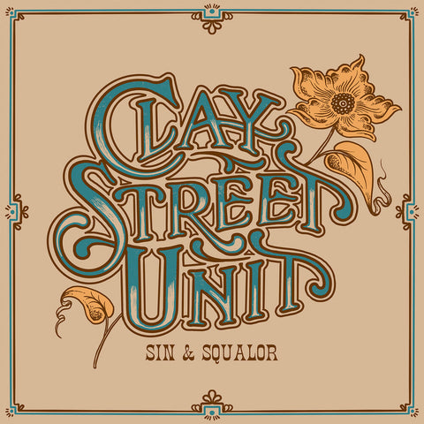 Clay Street Unit - Sin & Squalor [Blue]
