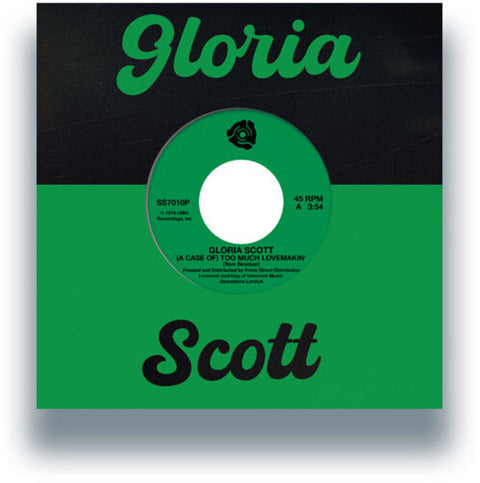 Gloria Scott - Case Of Too Much Lovemakin' / What Am I Gonna Do [7" Vinyl]