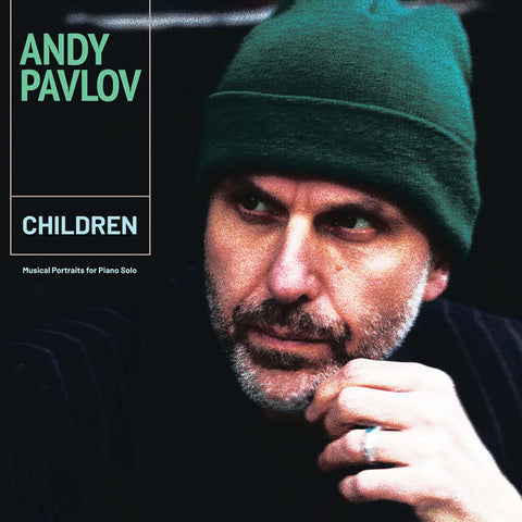 Andy Pavlov - Children Musical Portraits For Pno Solo [LP]